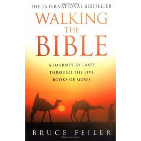 Pre-Owned Walking the Bible : A Journey by Land Through the Five Books of Moses (Paperback) 0749922842 9780749922849