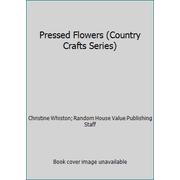 Pressed Flowers (Country Crafts Series) [Hardcover - Used]