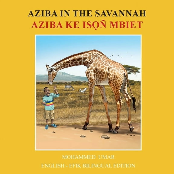 Aziba in the Savannah: English - Efik Bilingual Edition, (Paperback)