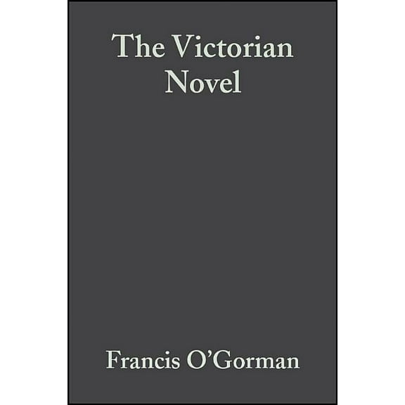 Blackwell Guides to Criticism Victorian Novel, Book 1, (Paperback)