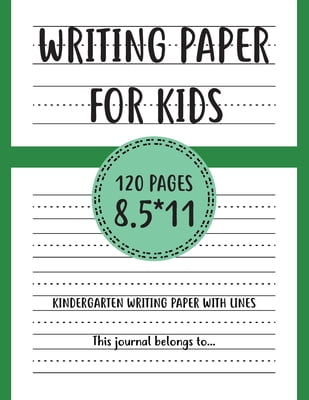 Writing Paper for kids Kindergarten writing paper with lines