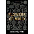 thumbnail image 1 of Pre-Owned Flowers of Mold & Other Stories (Paperback) 1940953960 9781940953960, 1 of 1