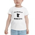 thumbnail image 2 of I'm A Big Deal in Minnesota Cute Toddler T Shirts for Boys Girls (White, 3T), 2 of 5