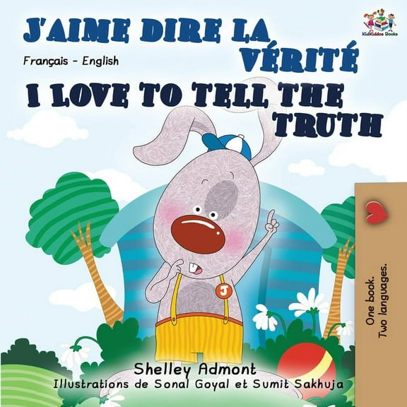 French English Bilingual Collection I Love to Tell the Truth (French English Bilingual Book), (Paperback)