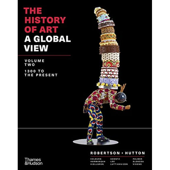 Pre-Owned The History of Art: A Global View: 1300 to the Present: 2 Paperback