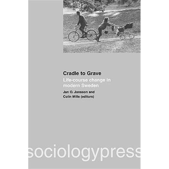 Pre-Owned Cradle to Grave: Life-Course Change in Modern Sweden, (Paperback)