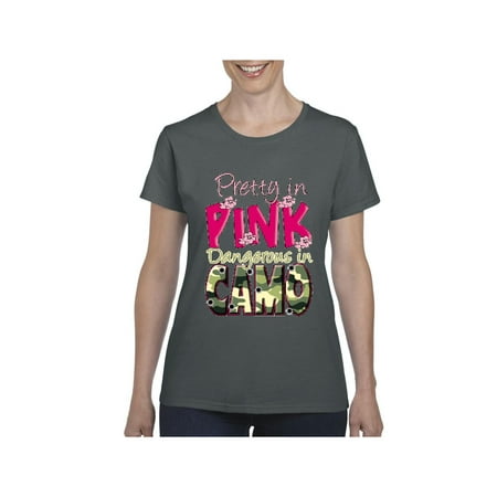 New Pink Camo - Pretty in Pink Dangerous in Camo Women Shirts T-Shirt Tee