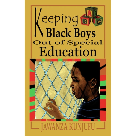Keeping Black Boys Out of Special Education, (Paperback)