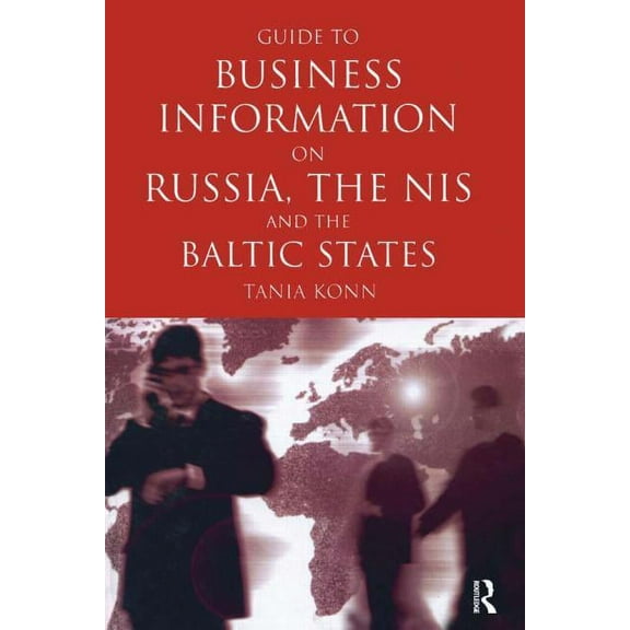 Guide to Business Info on Russia, the NIS, and the Baltic States, (Hardcover)