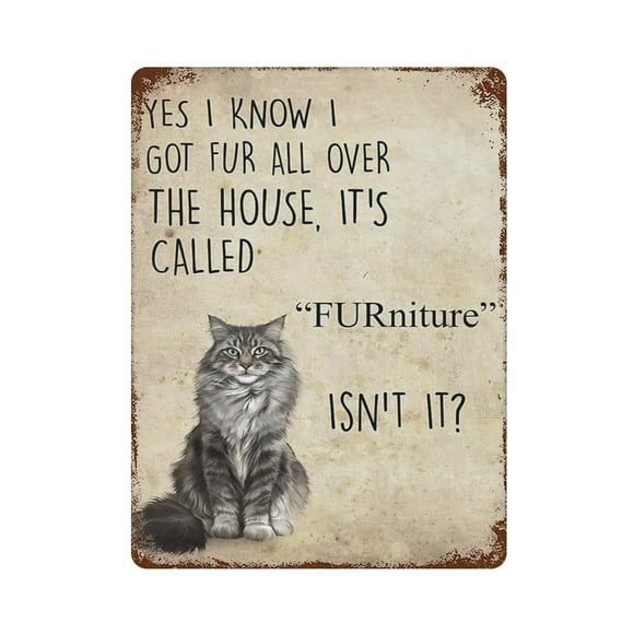 Size: 16" x 12" Retro Metal Sign - Cat Yes I Know I Got Fur All Over The House It‘s Called Furniture - Home Coffee Bar Pub Garage Hotel Diner Mall Garden Door Wall Decor Art
