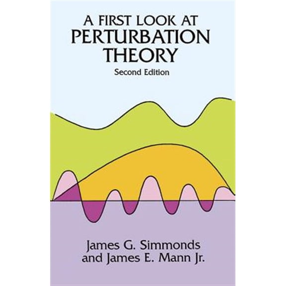 Pre-Owned A First Look at Perturbation Theory (Paperback) 0486675513 9780486675510