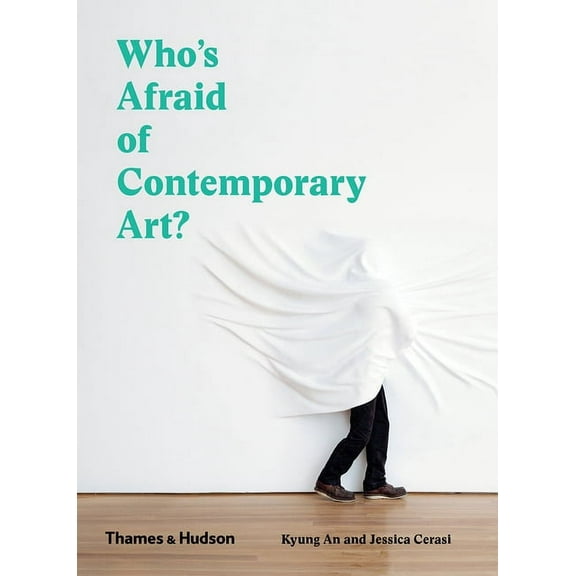 Who's Afraid of Contemporary Art?, (Paperback)
