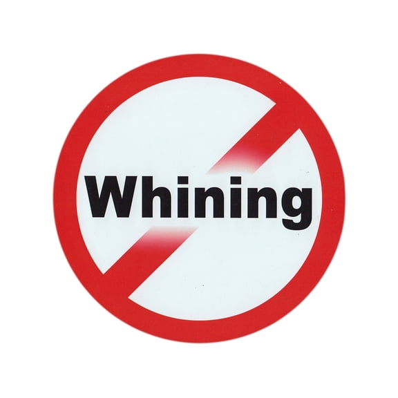 Magnetic Bumper Sticker - No Whining, Stop Complaining - Round Magnet - 5.75" Round
