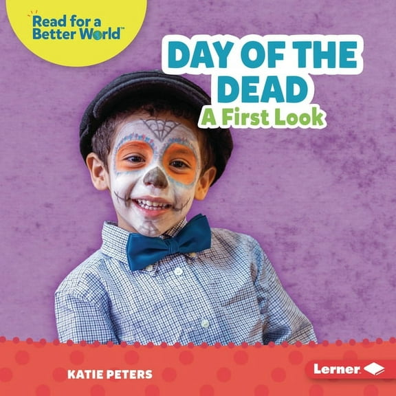 Read about Holidays (Read for a Better W Day of the Dead: A First Look, (Hardcover)