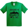 thumbnail image 3 of Inktastic Dallas Texas Someone Loves Me Youth T-Shirt, 3 of 5