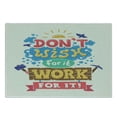 thumbnail image 2 of Saying Cutting Board, Graphic Image Print Vintage Hipster Style Typography Do not Wish for It Work for It, Decorative Tempered Glass Cutting and Serving Board, Small Size, Multicolor, by Ambesonne, 2 of 4