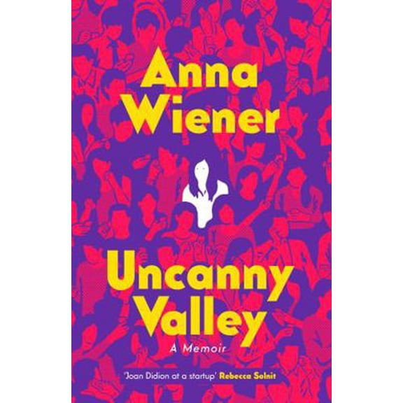 Pre-Owned Uncanny Valley (Hardcover) 0008296855 9780008296858
