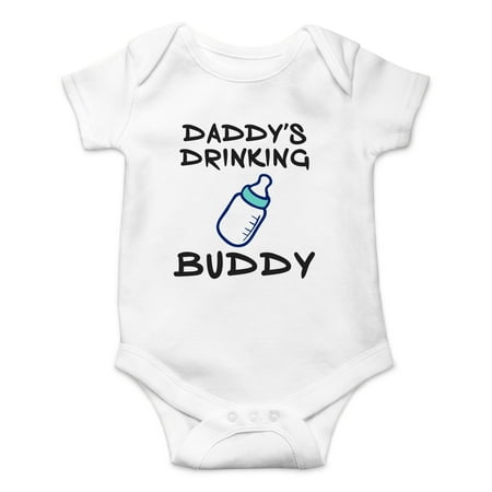 Daddy's Drinking Buddy - My Father is My Best Friend - Cute One-Piece Infant Baby