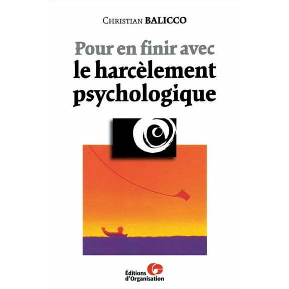 Pour en finir avec le harcèlement psychologique (Paperback)