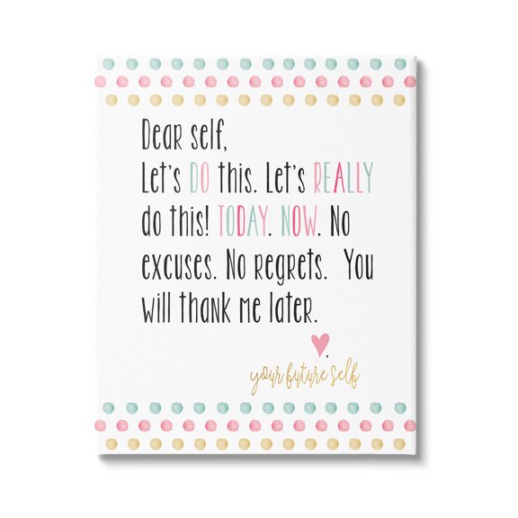 Stupell Industries Dear Self Motivational Phrase Graphic Art Gallery Wrapped Canvas Print Wall Art, Design by Alli Rogosich