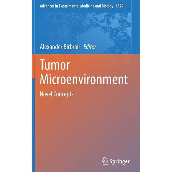 Advances in Experimental Medicine and Bi Tumor Microenvironment: Novel Concepts, Book 1329, (Hardcover)