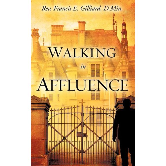 Walking in Affluence, (Paperback)