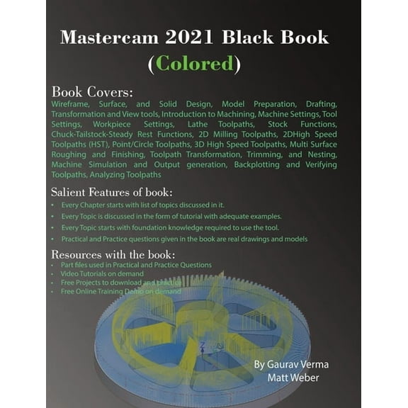 Mastercam 2021 Black Book (Colored) (Paperback) by Gaurav Verma, Matt Weber