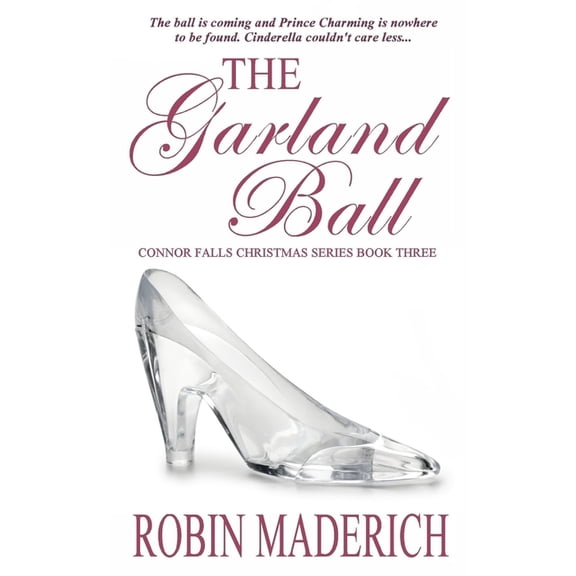 The Garland Ball - Connor Falls Christmas Series Book Three, (Paperback)