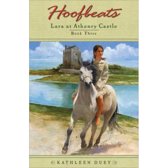 Pre-Owned Lara at Athenry Castle (Hoofbeats, Book 3) (Paperback) 0142402206 9780142402207