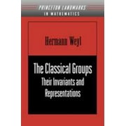The Classical Groups : Their Invariants and Representations (PMS-1), Used [Paperback]