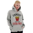 thumbnail image 4 of Exercise You Said Extra Fries Foodie Hoodie Sweatshirt Women Men Brisco Brands L, 4 of 6