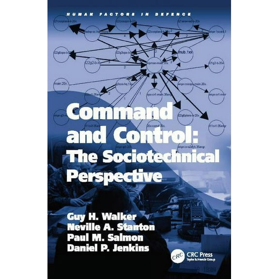 Human Factors in Defence Command and Control: The Sociotechnical Perspective, (Paperback)