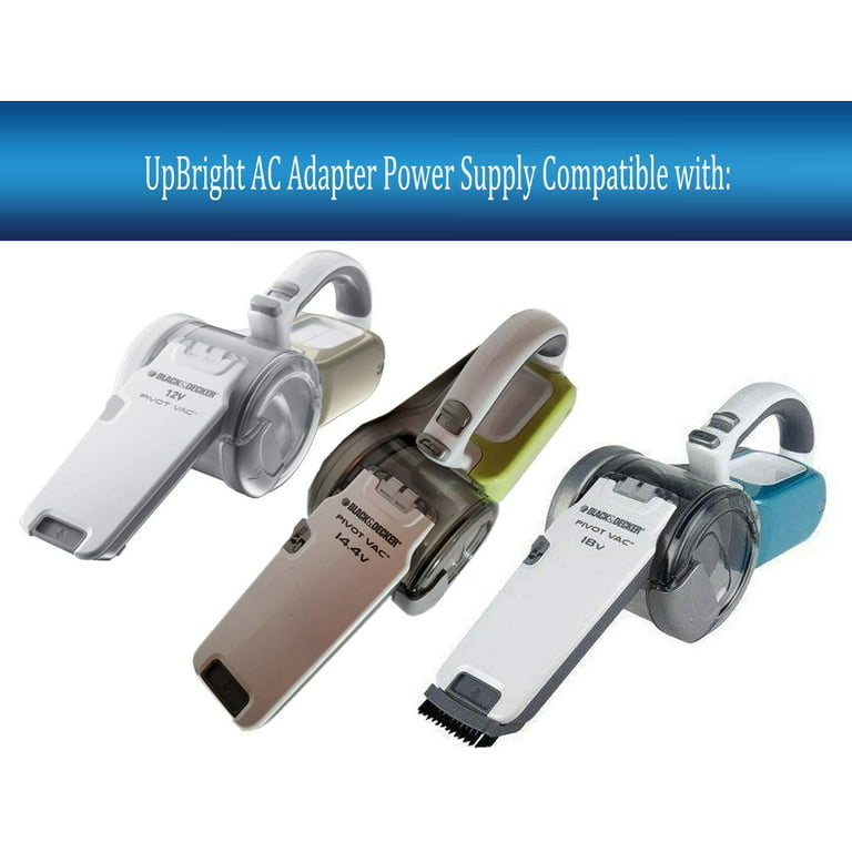  UpBright 24V AC Adapter Compatible with Black & Decker Pivot  Vac 18V PHV1810 14.4V PHV1410 12V PHV1210 B&D Vacuum 90581628  ETPCA-P180009U3 90556141 CHA002014U 90592365-05 ETPCA-P180021U3 85mA  Charger : Electronics