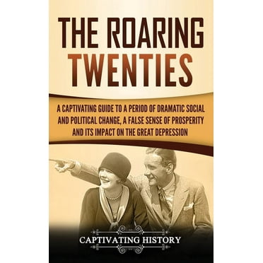 The Roaring Twenties (Hardcover)
