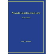 Nevada Construction Law : 2016 Edition