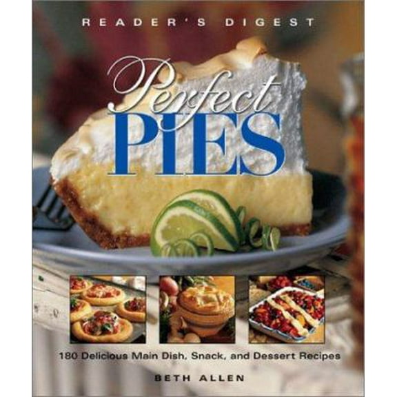 Pre-Owned Perfect Pies: OVER 180 SWEET AND SAVORY PIES (Paperback) 0762104112 9780762104116