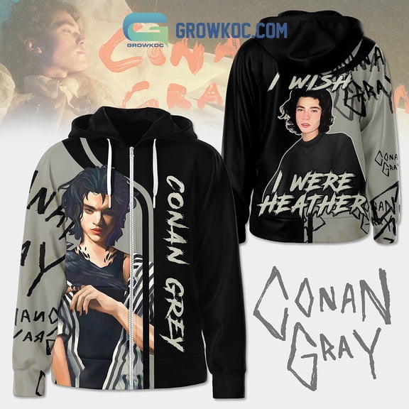 I Wish I Were Heather Conan Gray Hoodie Shirts
