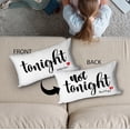 thumbnail image 5 of Funny Bridal Shower Gift for Bride Pillow Cover,Tonight Not Tonight Pillow case 12 x 20 Inch, Bridal Shower Gifts, Funny Bridal Party Gifts Cushion Cover for Sofa Couch Bed, 5 of 5