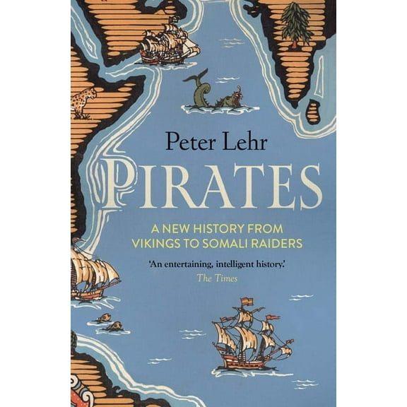 Pirates: A New History, from Vikings to Somali Raiders, (Paperback)