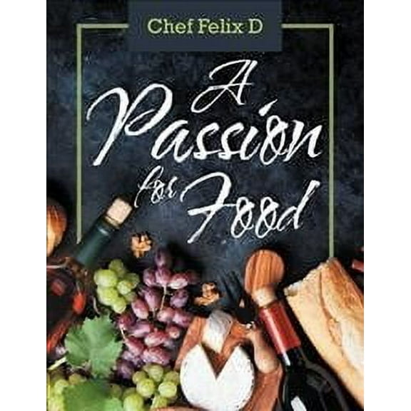 A Passion for Food (Hardcover)