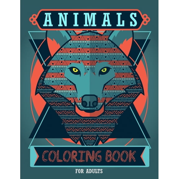 Adult Coloring Book : Animals Coloring Book, Relaxing Coloring Pages for Adults, Coloring Books Animals (Paperback)