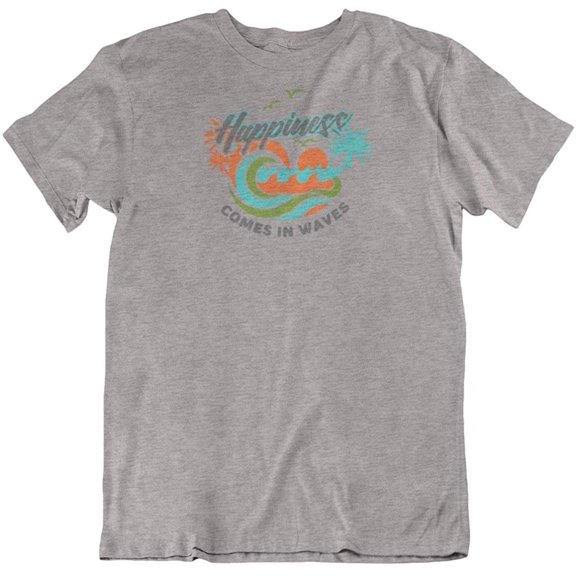 Happiness Comes in Waves T-Shirt Gifts for Surfers, Beach Lover Men & Women Light Grey