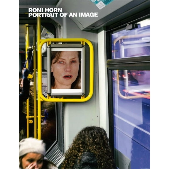 Roni Horn : Portrait of an Image (Paperback)