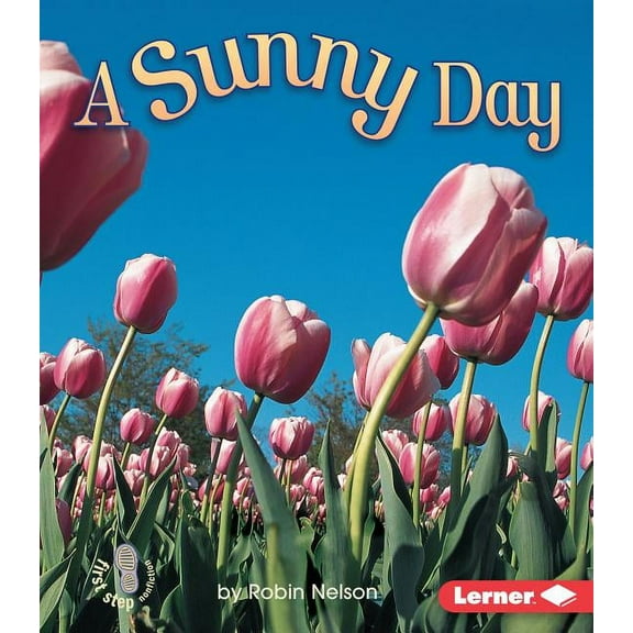 First Step Nonfiction -- Weather: A Sunny Day (Paperback)