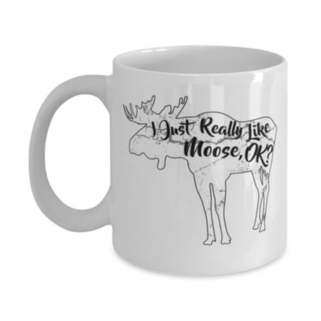 

Nature Coffee Mug I Just Really Like Moose Majestic Wildlife Gift White Ceramic Cup