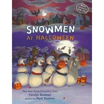 Caralyn M. Buehner: Snowmen at Halloween (Board Book)