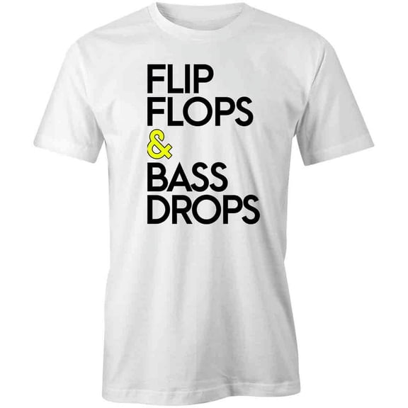 Flip Flops & Bass Drops T-Shirt | Summertime White Tee Gift