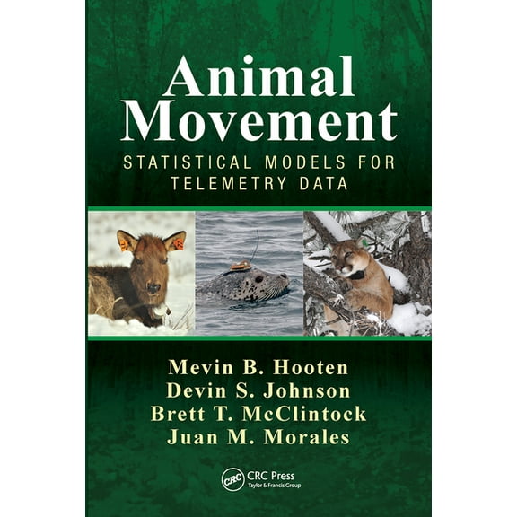 Animal Movement: Statistical Models for Telemetry Data, (Paperback)