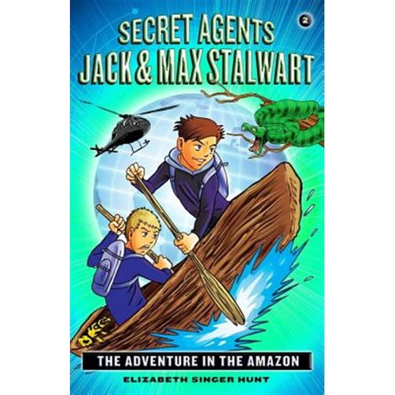Pre-Owned Secret Agents Jack and Max Stalwart: Book 2: The Adventure in the Amazon: Brazil (Paperback) 160286361X 9781602863613