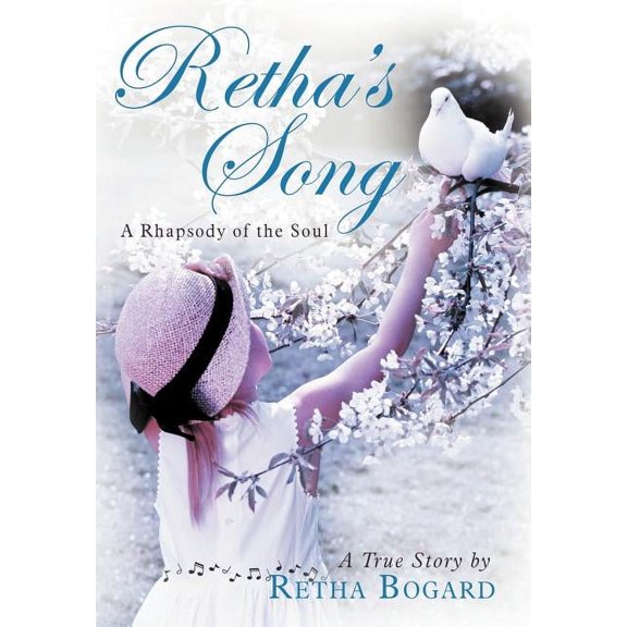 Retha's Song: A Rhapsody of the Soul, (Hardcover)